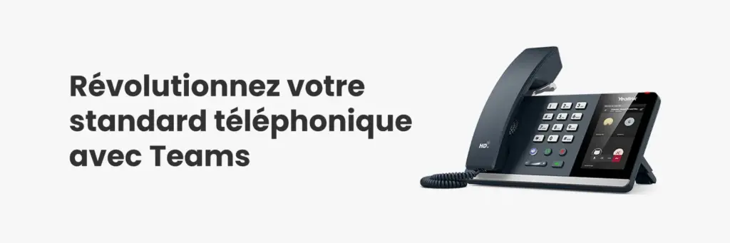 Standard téléphonique Teams