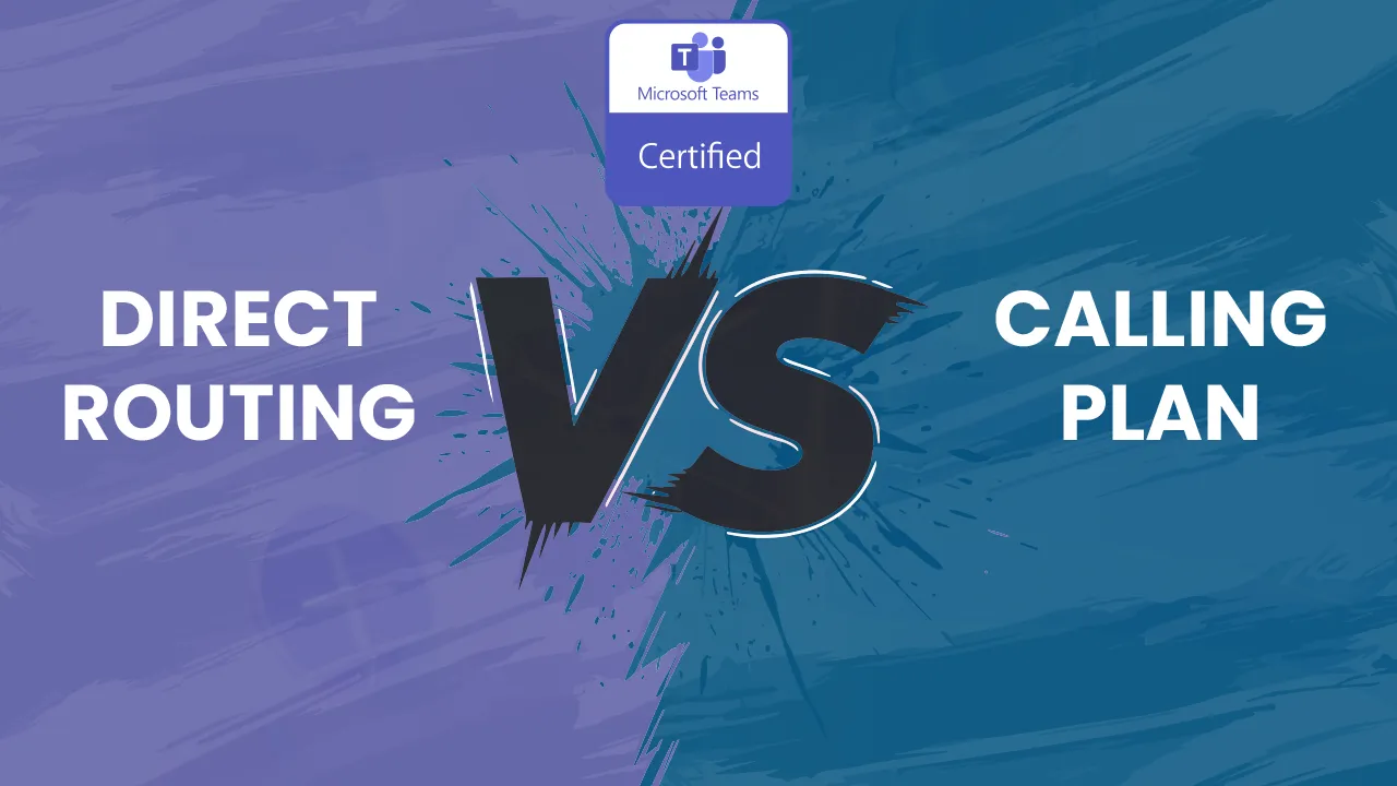 Direct Routing vs Calling Plan
