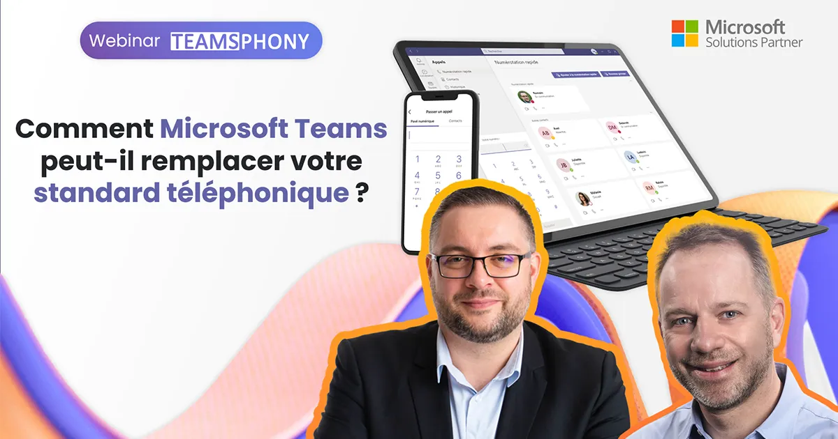 Replay du webinar TeamsPhony - Janvier 2026
