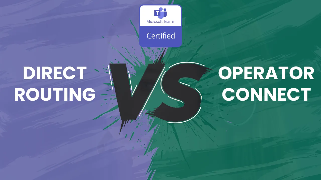 Direct Routing vs Operator Connect